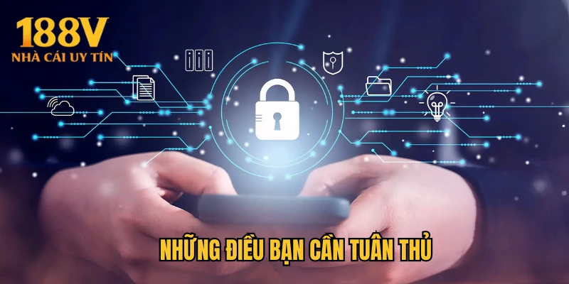 Những điều bạn cần tuân thủ