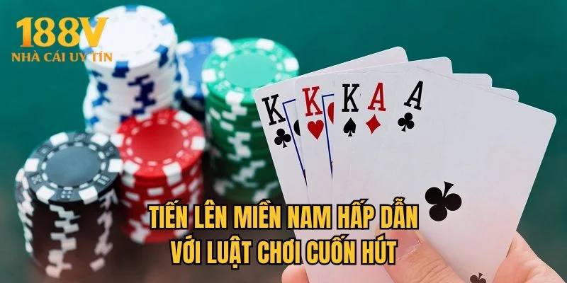 Tiến lên miền nam hấp dẫn với luật chơi cuốn hút
